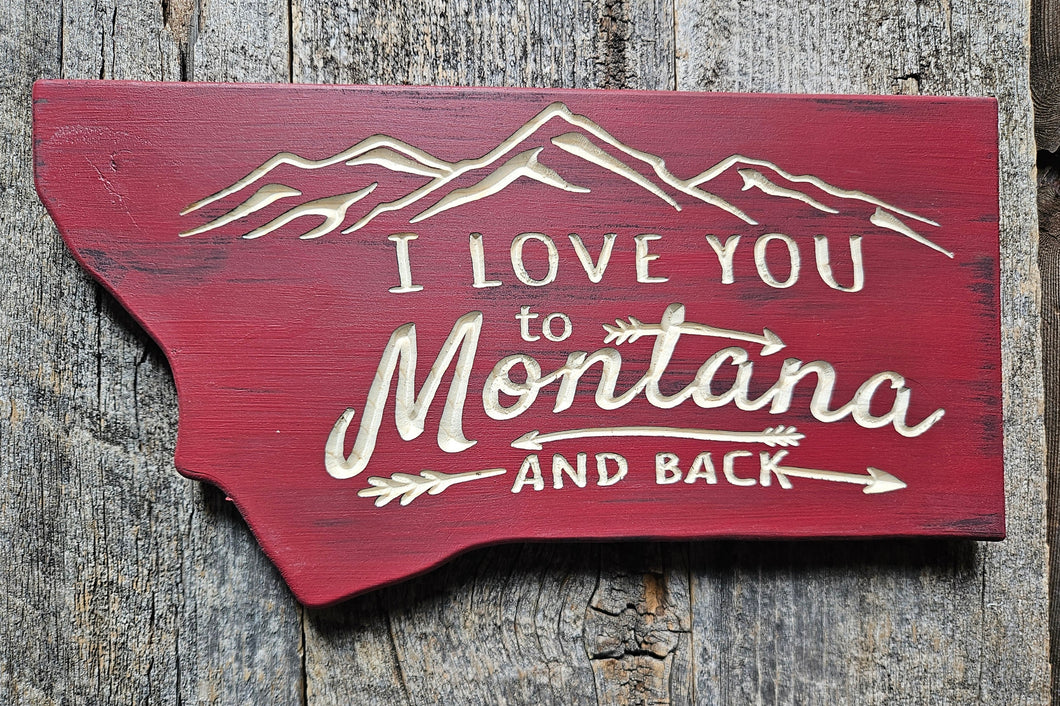 I Love you to MONTANA and Back