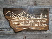 but with Montana it is love- Montana Shape