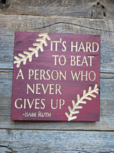 Never Give Up -Babe Ruth