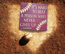 Never Give Up -Babe Ruth