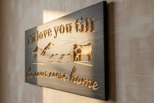 Carved wood sign, 'I'll love you till the cows come home" shown in espresso color, Made in Montana USA
