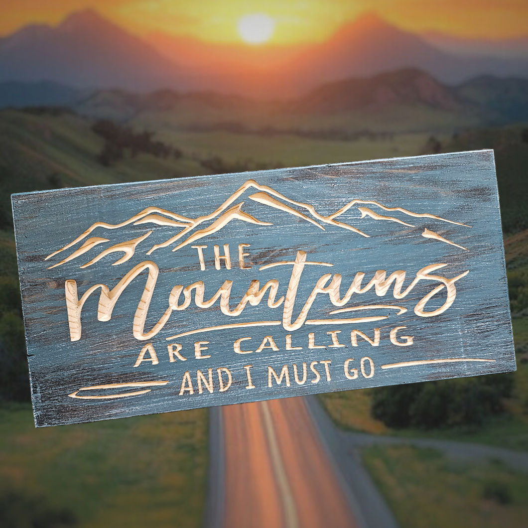 The Mountains are Calling sign