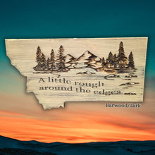 A little rough around the edges- MONTANA shaped wood sign