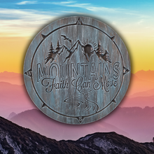 Faith Can Move Mountains- 16" wood circle sign