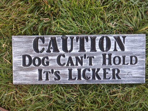 Caution Dog Licker