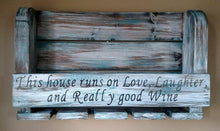 Knotty Pine Woodworks 4 glass wine rack, This house runs on love laughter and really good wine