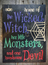 Wicked Witch, Her little Monsters, & Handsome Devil