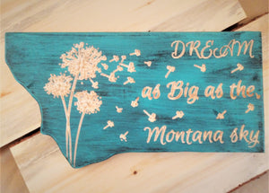 Dream as Big as the Montana sky- MT shape