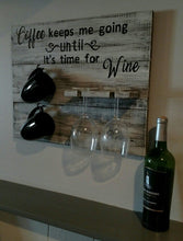 Knotty Pine Woodworks Coffee keeps me going until it's time for wine rack